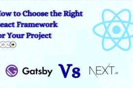 React frameworks  – NextJs Vs Gatsby